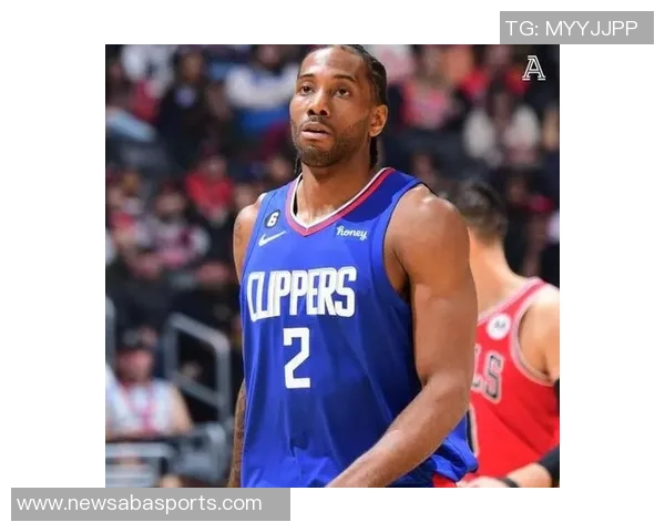 莱昂纳德全场高效发挥助球队锁定胜局30分11板4助攻展现统治力